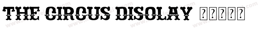 THE CIRCUS DISOLAY字体转换